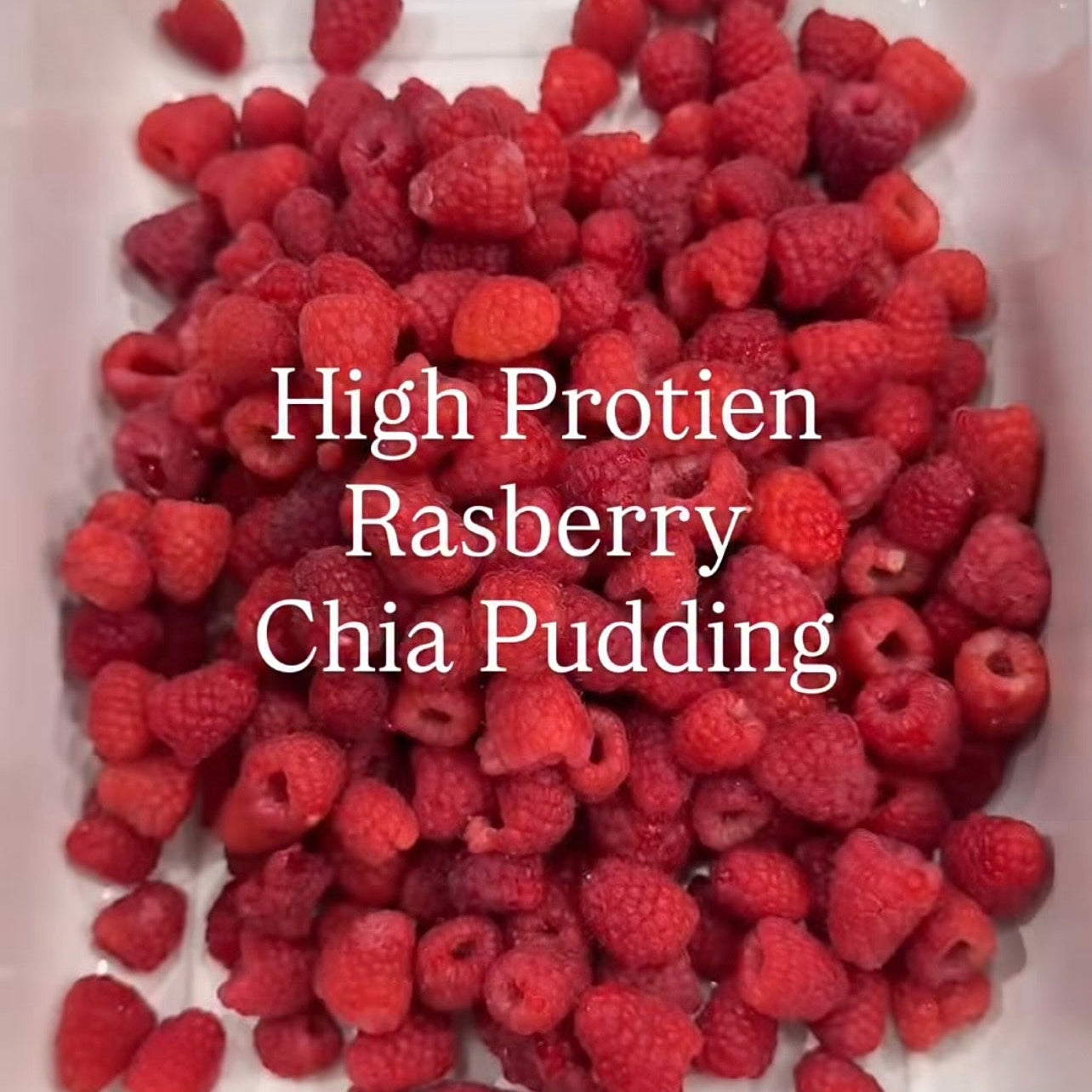High Protein Raspberry Chia Pudding