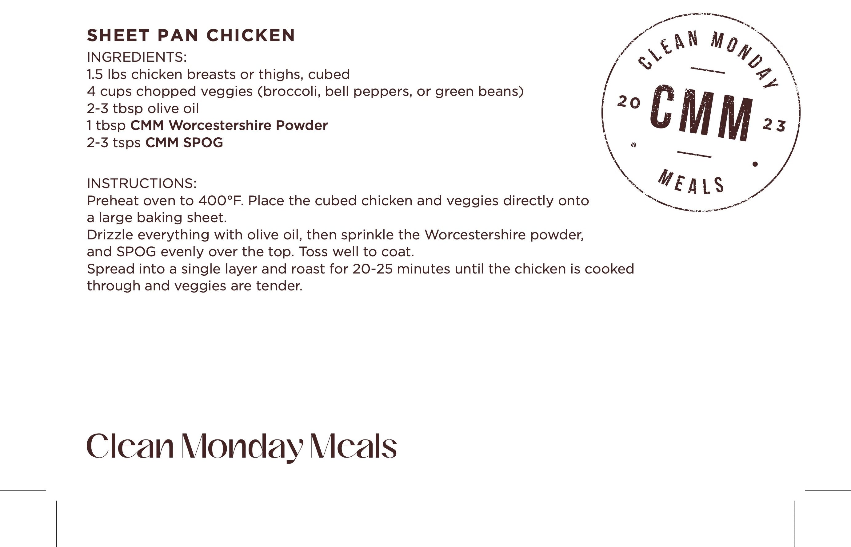 A recipe card for Sheet Pan Chicken from Clean Monday Meals, featuring ingredients and instructions on a white background with a circular stamp logo.